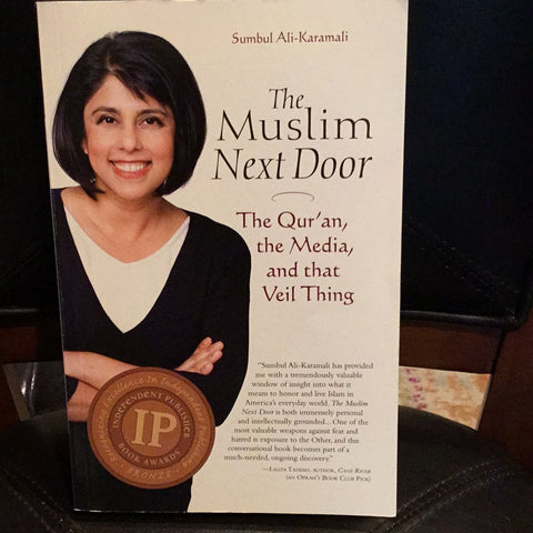 The Muslim Next Door: The Qur’an, the Media, and that Veil Thing