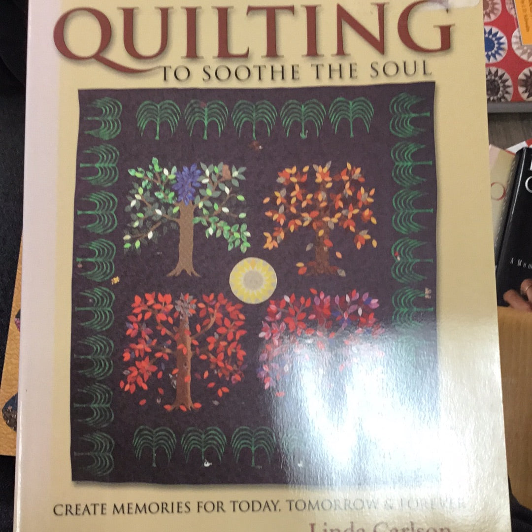 Quilting to Soothe the Soul