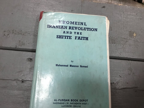 Khomeini, Iranian revolution and tgevshi’ite Faith