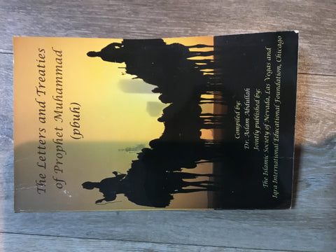 The Letters and Treaties of Prophet Muhammad (pbuh)