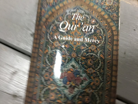 The Qur’an a guide and a mercy