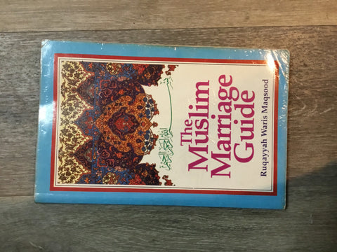 The Muslim Marriage Guide