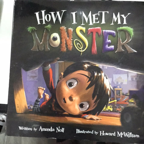 How I met my monster