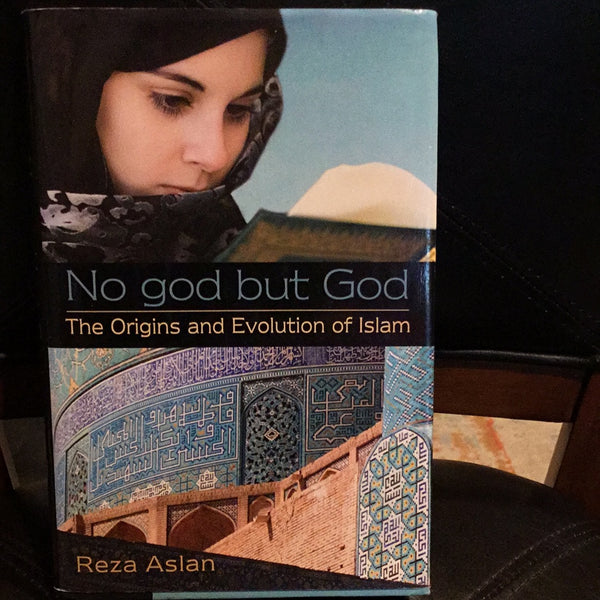 No God but God: The origins and Evolution of Islam