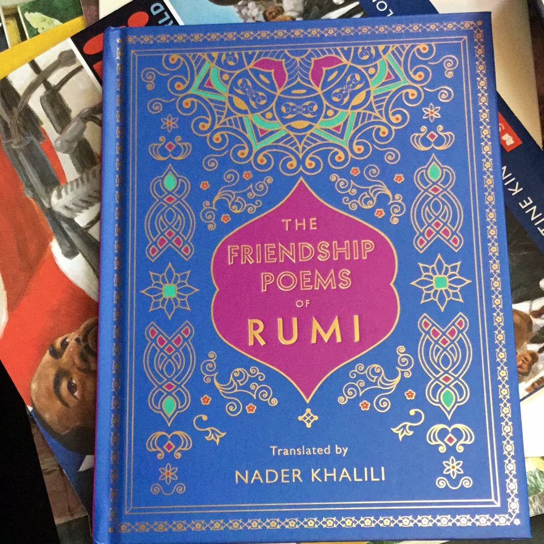 The Friendship poems of Rumi