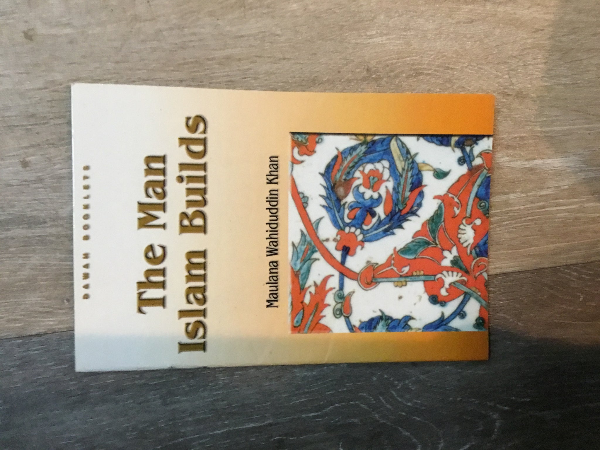 The Man Islam Builds