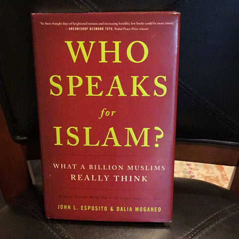 Who Speaks for Islam: What a Billion Muslims Really Think