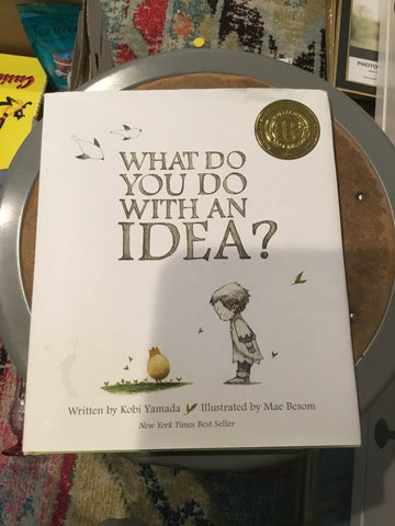 What Do You Do With An Idea
