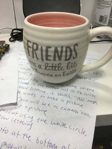 Friends are a little bit of heaven on earth