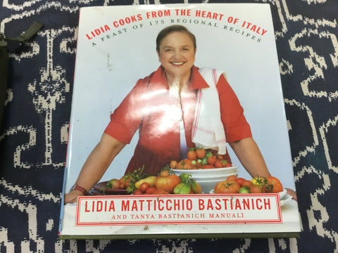 Lidia cooks From the Heart of Italy