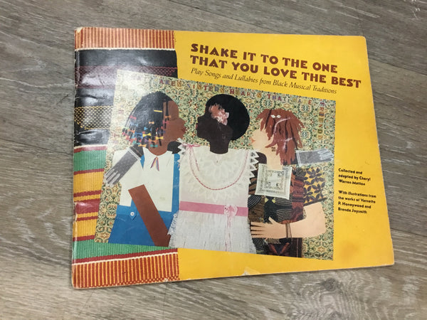 Shake it to the One That You Love Best book