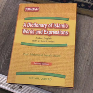 A dictionary of Islamic words and expressions