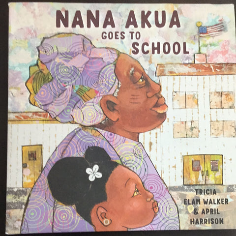 Nana Akua goes to school