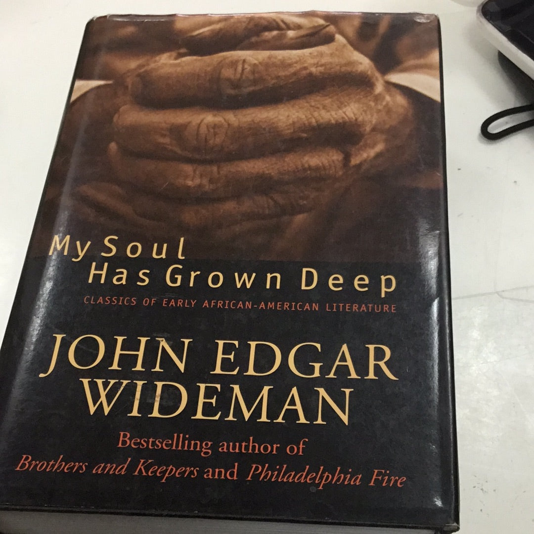 My Soul Has Grown Deep