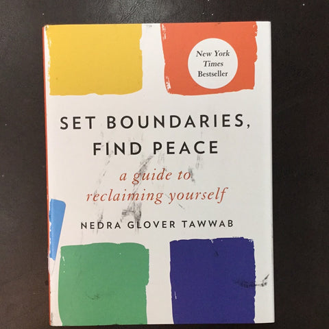Set boundaries find peace a guid to reclaiming yourself