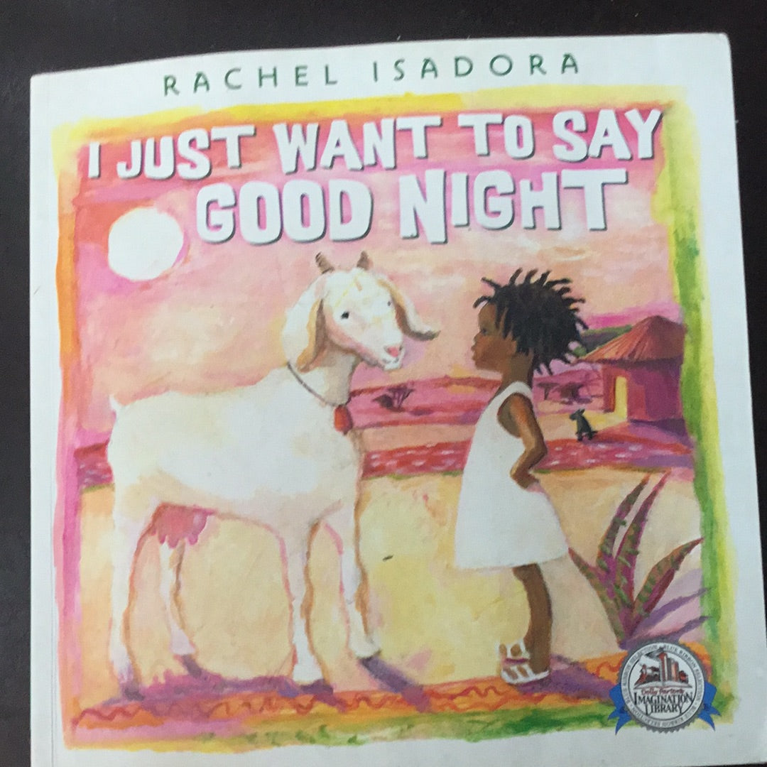 I just want to say goodnight