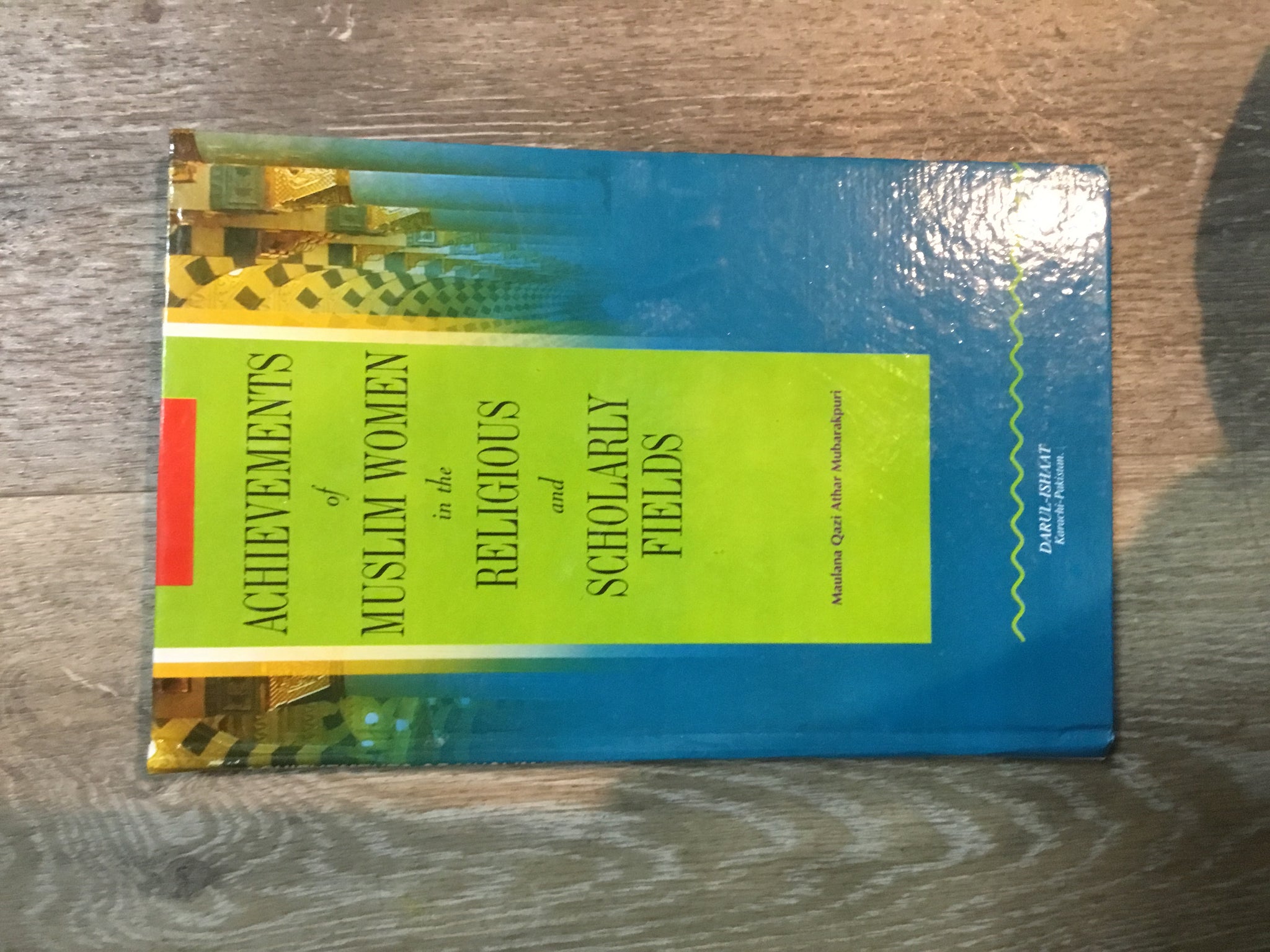 Achievements of Muslim World in the Religious and Scholarly Fields