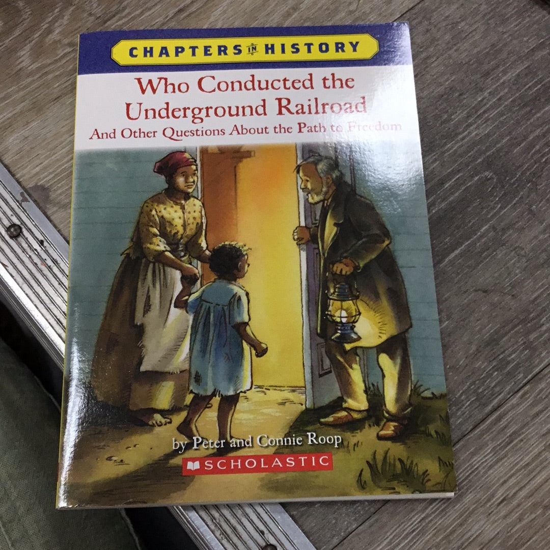 Who conducted the Underground Railroad