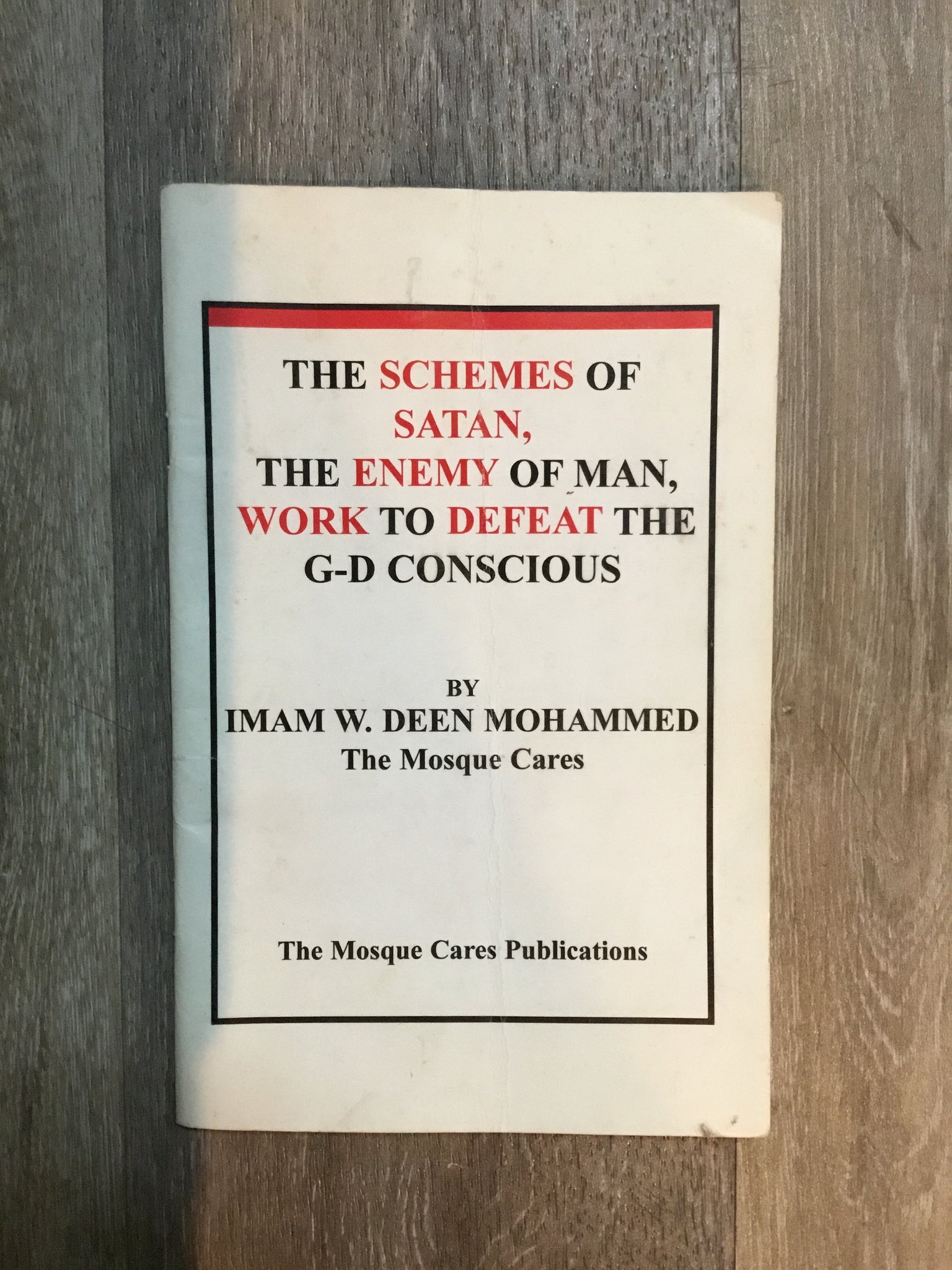 The Schemes of Satan, the Enemy of Man, Work to Defeat the G-D Conscious