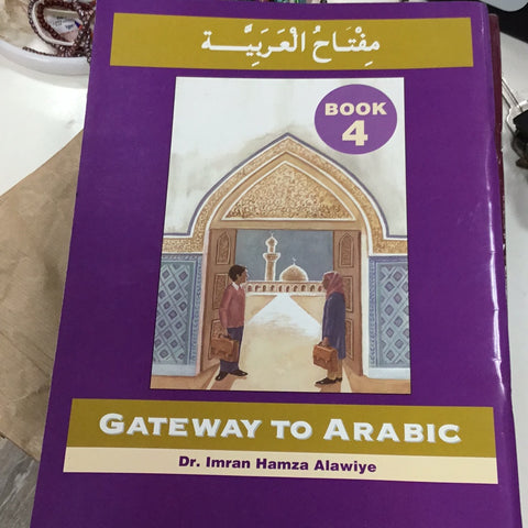 Gateway to Arabic Book 4