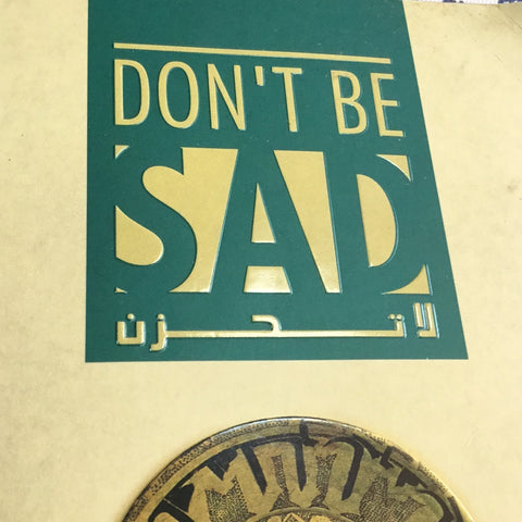 Don’t be sad
