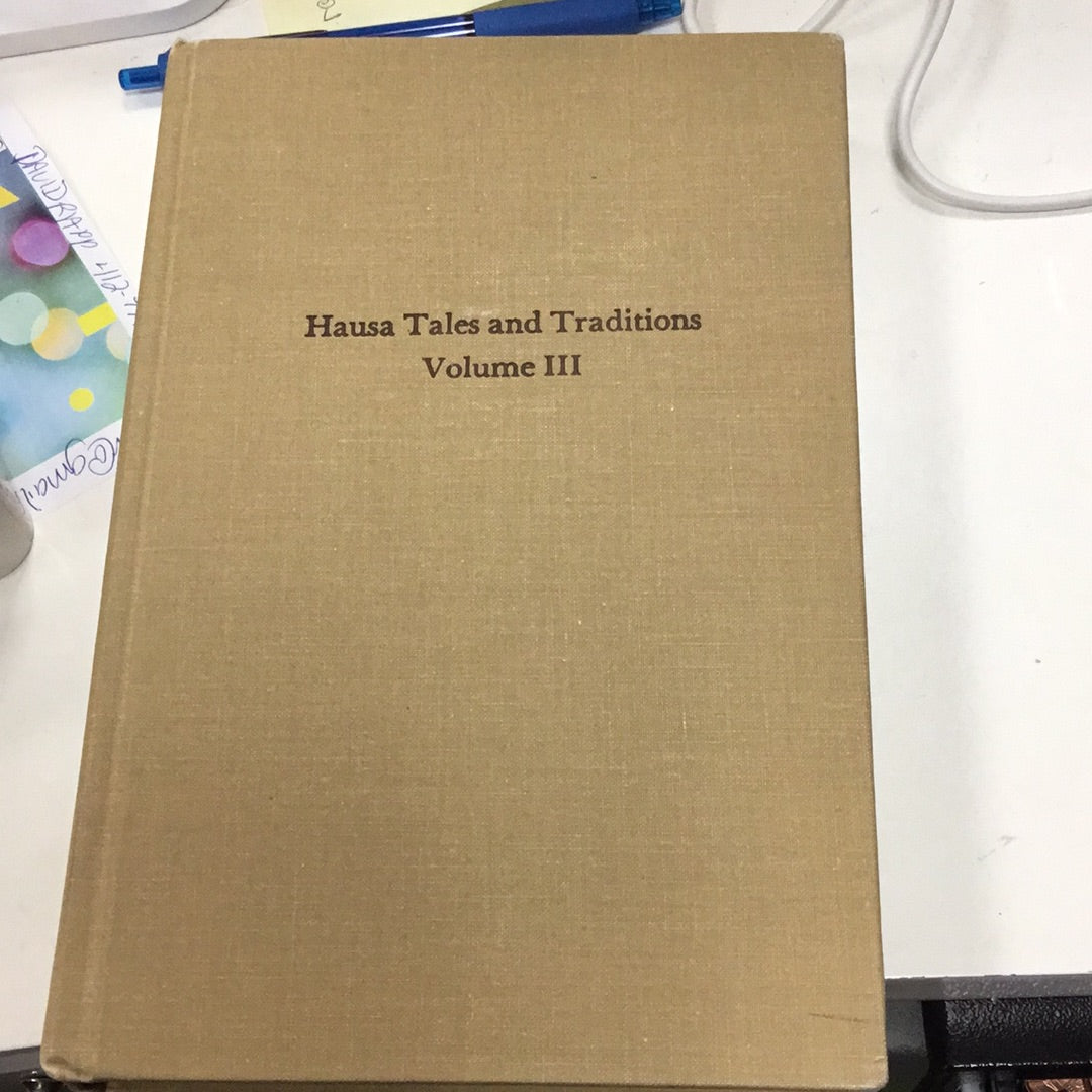 Hausa Tales and Traditions Volume III