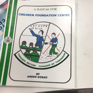 A Manual for Children Foundation Centre