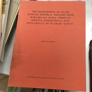 The Development of Sa’adu Zungur’s Political Thought From Maraaba Da Sooja, Through Areewa, Jumhuuriyaa Koo Muluukiyaa, To Waakar ‘Yanchi