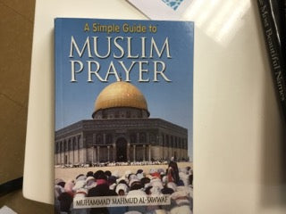 A Simple Guide to Muslim Prayer