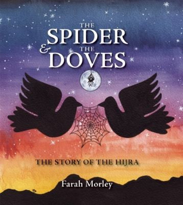 The Spider The Doves The Story Of The Hijra