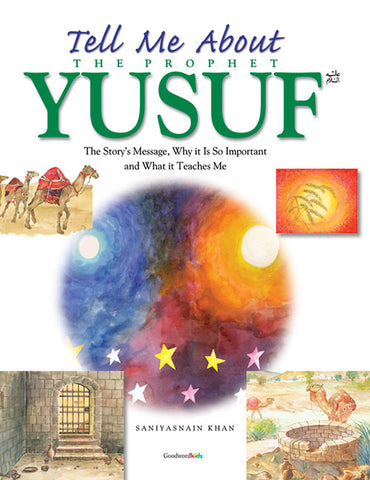 Tell me About the Prophet Yusuf