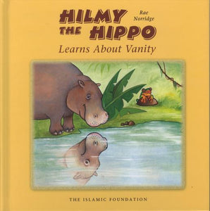 Hilmy the hippo learns about vanity