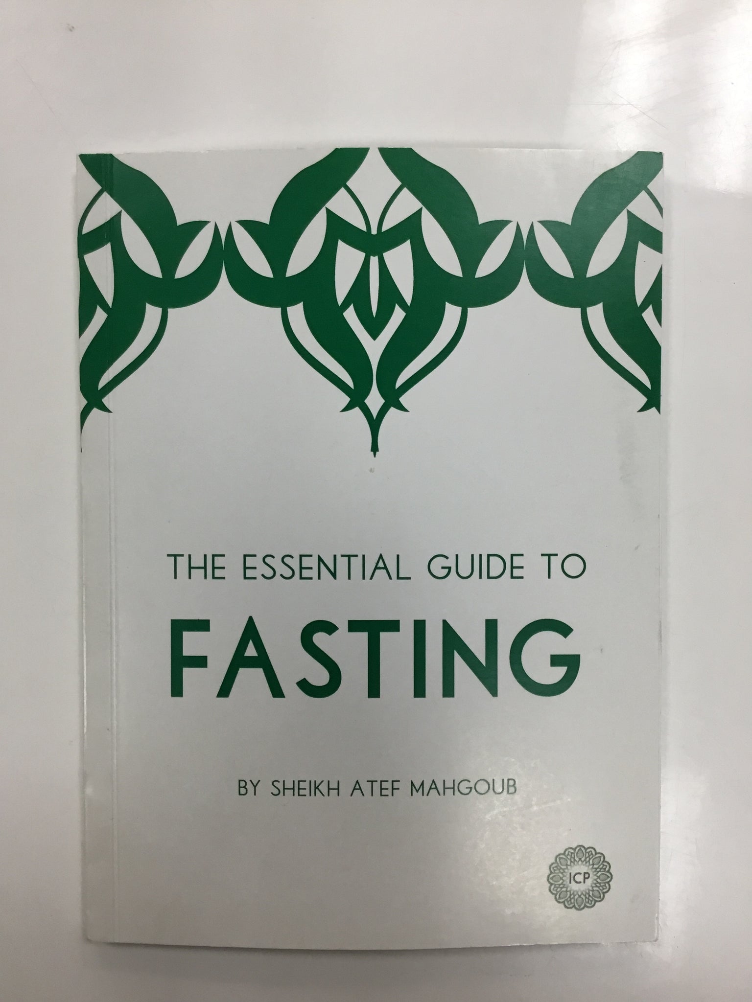 The essential guide to fasting by sheikh atef mahgoub