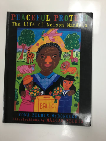 Peaceful protest the life of Nelson Mandela