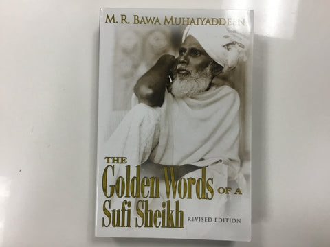 The golden words of a Sufi Sheikh