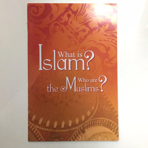 What is Islam? Who are that Muslims?