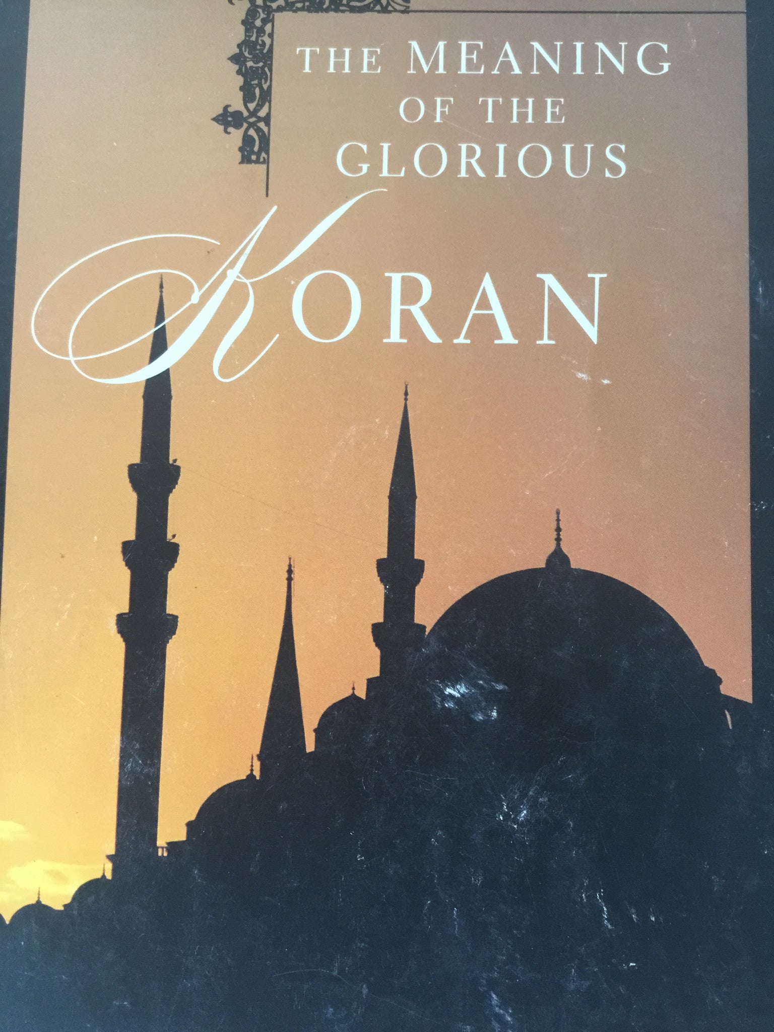 The Meaning of the Glorious Koran