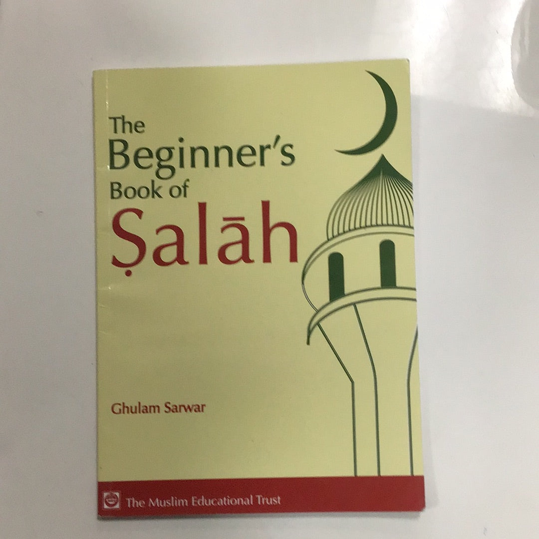 The Beginners book of Salah by Ghulam Sarwar
