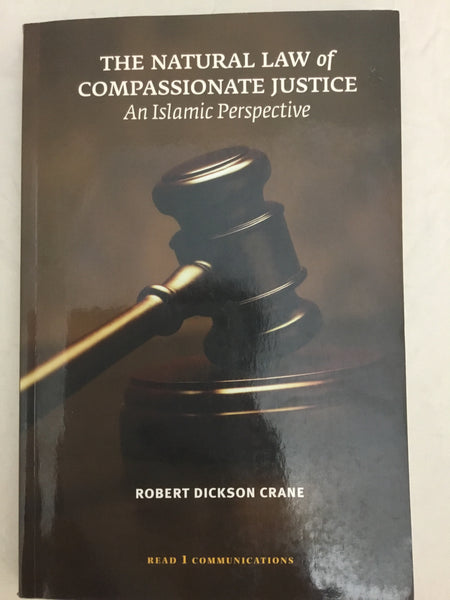 The Natural Law of Compassionate Justice, an Islamic Perspective