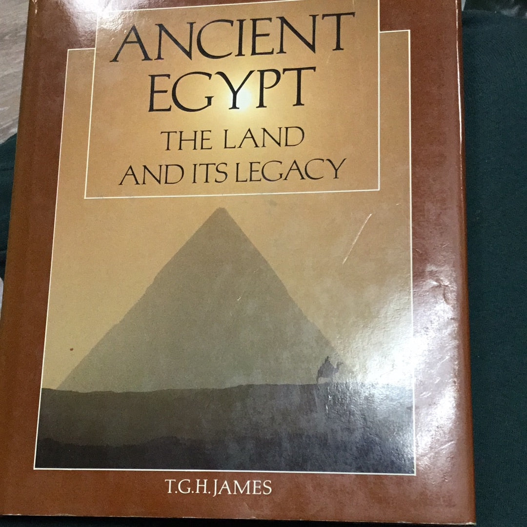 Ancient Egypt The land and its legacy