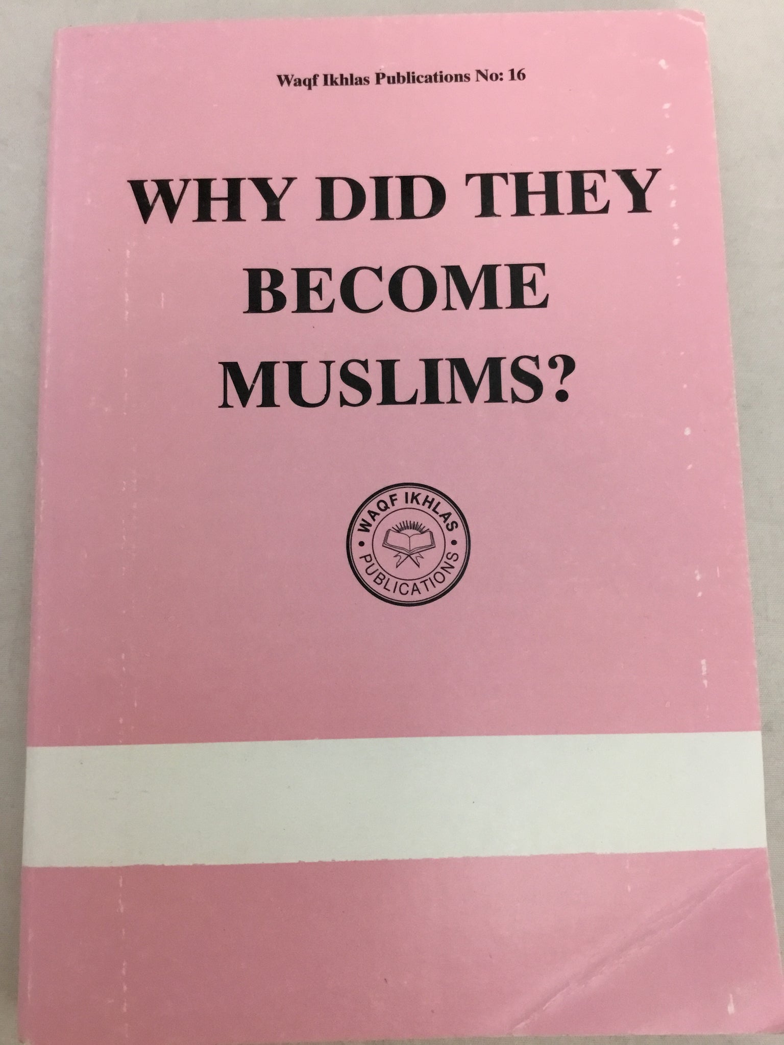 Why Did They Become Muslims