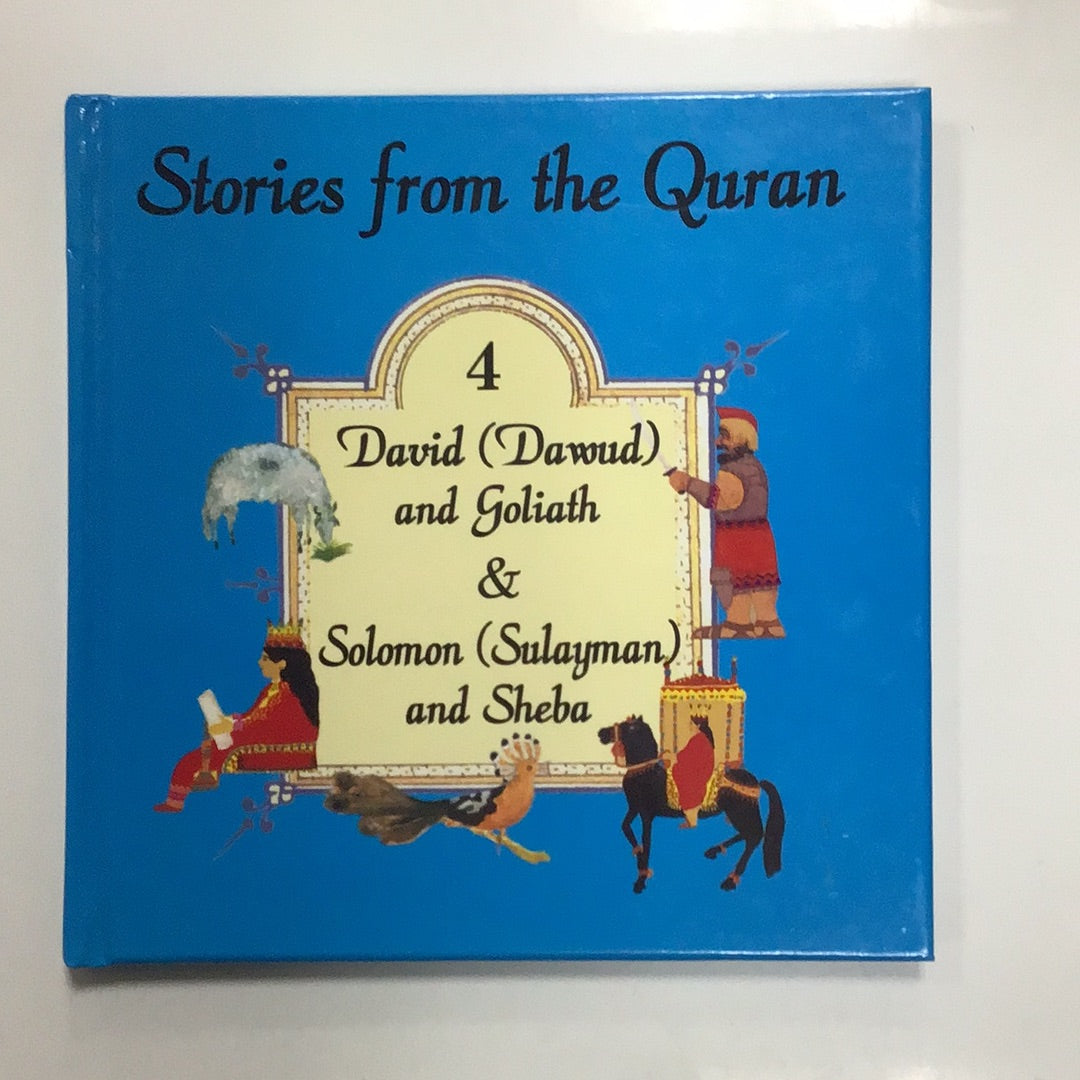 Stories from the Quran 4 David and Goliath and Solomon and Sheba