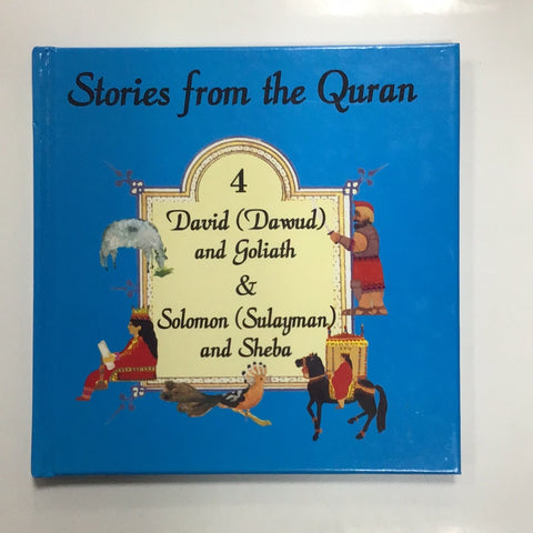 Stories from the Quran 4 David and Goliath and Solomon and Sheba
