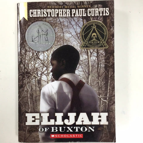 Elijah of Buxton by Christopher Paul Curtis