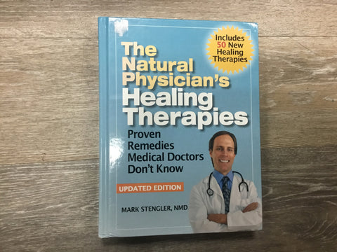 The Natural Physician’s Healing Therapies