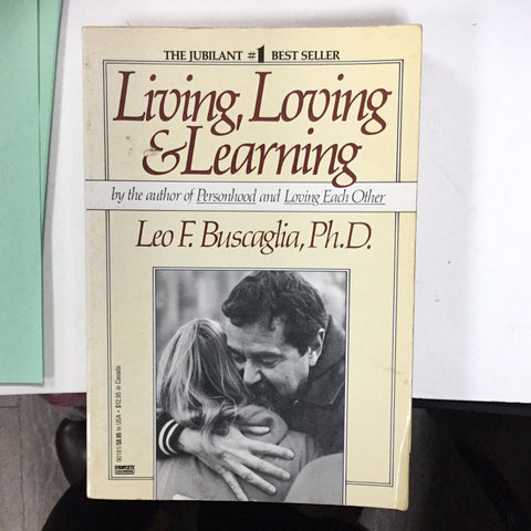 Living loving and learning