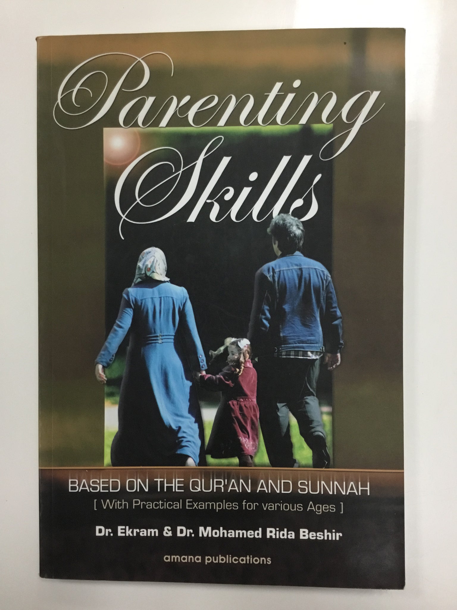 Parenting skills based on Quran and sunnah
