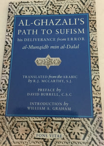 Al-Ghazālī's Path to Sufism and His Deliverance from Error