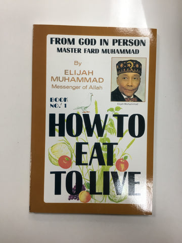 How to eat to live