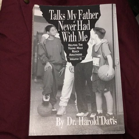 Talks My Father Never Had With Me